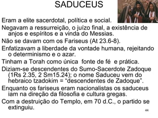 44
TRANSIÇÃO
O AT como um todo é representado pela
pergunta de Isaque, a seu pai Abraão, no
Monte Moriá:
“ ... Meu pai, as brasas e a lenha estão aqui,
mas onde está o cordeiro para o holocausto?”
(Gn 22.7)
O NT começa com a resposta a este
questionamento nas palavras de João Batista
quando Jesus se apresenta para ser batizado:
“Vejam! É o Cordeiro de Deus, que tira o
pecado do mundo.” (Jo 1.29)
 