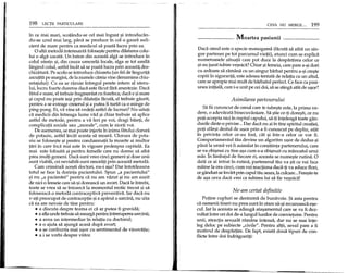 198 LEqn PARTICULARE
in ce mai mari, scotandu-se cel mai ingust:;;i introducan-
du-se unul mai larg, pana se produce in col 0 gaura sufi-
cient de mare pentru ca medicul sa poata lucra prin ea.
oalta metoda interesanta folose:;;tepentru dilatarea colu-
lui 0 alga uscata. Un baton din aceasta alga se introduce in
colul uterin ~i, din cauza umezelii locale, alga se tot umfla
largind colul, astfelincat sa se poata lucra prin aceastc'l.des-
chizatura. Pe acolo se introduce chiureta (un fel de lingurita
ascupta pe margini, de la numele careia vine denumirea chiu-
retajului). Cu ea se razuie intregul perete intern al uteru-
lui, lucru foarte dureros daca este facut fara anestezie. Daca
fatul e mare, el trebuie fragmentat cu foarfeca; daca e ~imare
:;;icapul nu poate ie:;;iprin dilatapa facuta, el trebuie gaurit,
pentru a se extrage creierul:;;i a putea fi turtit ca 0 minge de
ping-pong. Ei, va vine sa vedeti astfel de lucruri? Nu uitati
ca medicii din intreaga lume vad :;;ichiar trebuie sa aplice
astfel de metode, pentru a va feri pe voi, dragi baieti, de
complicatii sociale sau "morale", cum Ie ziceti voi.
De asemenea, se mai poate injecta in inima fatului dorma
de potasiu, astfelincat acesta sa moara. Clorura de pota-
siu se folose~te :;;ipentru condamnatii la moarte ai multor
tari in care inca mai este in vigoare pedeapsa capitala. Ea
mai este folosita ~i pentru femeile care nu doresc sa aiba
prea mulp gemeni. Daca sunt vreo cinci gemeni ~idoar unii
sunt viabili, cei neviabili sunt omorap prin aceasta metoda.
Cam criminali ace~ti doctori, nu-i a:;;a?Dar intotdeauna
totul se face la dorinta pacientului. Spun "a pacientului"
:;;inu "a pacientei" pentru ca nu am vazut :;;inu am auzit
de nici 0 femeie care sa-:;;idoreasca un avort. Daca Ie fntrebi,
toate ar vrea sa se intoarca la momentul erotic trecut ~isa
foloseasca 0 metoda contraceptiva preventiva. Iar daca nu
v-ap preocupat de contraceppe :;;ia aparut 0 sarcina, nu uita
ca ea are nevoie de tine pentru:
• a discuta despre teama ei ca ar putea fi gravida;
• a afla unde trebuie sa mearga pentru intreruperea sarcinii;
• a avea un intermediar in relapa cu doctorul;
• a 0 ajuta sa ajunga acasa dupa avort;
• a se confrunta mai u~or cu sentimentul de vinovatie;
• a i se vorbi despre viitor.
CEVA NU MERGE ... 199
------ Moartea pasiunii _
Daca omul este 0 specie monogama (facuta sa aiba un sin-
gur partener pe tot parcursul vie pi), atunci cum se explica
numeroasele situatii care pot duce la despartirea celor ce
:;;i-aujurat iubire ve~nica? Chiar :;;ifemeia, care pare a-:;;idori
cu ardoare sa ramana cu un singur barbat pentru a-:;;icre:;;te
copiii in siguranta, este adesea tentata de relapa cu un altul,
care se apropie mai mult de barbatul perfect. Ce face ca pasi-
unea inipala, care i-a unit pe cei doi, sa se stinga atat de u~or?
Asimilarea partenerului
Sa fii cunoscut de omul care te iube:;;teeste, la prima ve-
dere, 0 adevarata binecuvantare. Sa :;;tiece-p dore:;;ti,ce nu
pop accepta nici in ruptul capului, sa-p inteleaga toate gan-
durile dintr-o privire ...Dar daca nu ai in tine spiritul creapei,
pop sfar:;;idestul de u:;;orprin a fi cunoscut pe deplin, atat
in privinta celor ce-au fost, cat :;;iintr-a celor ce vor fi.
Comportamentul tau devine un algoritm u:;;orde dedus :;;i
pana la urma vei fi asimilat in con:;;tiinta partenerului, care
se va obi:;;nuicu tine a~a cum s-a obi:;;nuitcu mancatul unui
mar. In limbajul de fiecare zi, aceasta se nume~te rutina. 0
data ce ai intrat in rutina, partenerul tau va :;;tice vei face
maine la ora cinci, cum vei reactiona daca-p va aduce flori,
ce ganduri se lnvart prin capul tau seara, la culcare...Fere:;;te-te
de a:;;aceva daca vrei ca iubirea lui sa fie ve~nica!
Ne-am certat definitiv
Putine cupluri se destrama de bunavoie. $i asta pentru
ca oamenii tineri nu prea sunt ill stare sa-~i recunoasca e~e-
cuI. Iar la aceasta se adauga ata:;;amentul care se va fi dez-
voltat intre cei doi de-a lungullunilor de convietuire. Pentru
unii, atractia sexuala ramane intensa, dar nu se mai inte-
leg deloc pe subiecte "civile". Pentru altii, sexul pare a fi
motivul de desparpre. De fapt, exista doua tipuri de con-
flicte intre doi indragostiti:
 