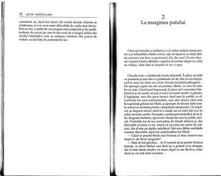 32 LECpI PARTICULARE
considera ca, daca doi tineri din medii sociale diferite se
~asatoresc, ei vor avea mari dificultati de cuplu mai tarziu.
Intr-un fel, a astfel de convingere este sustinuta ~ide multi-
tudinea de cazuri pe care Ie-am avut de-a lungul anilor din
randul barbatilor care se simteau inferiori din punct de
vedere social fata de partenerele lor.
2
La marginea patului
Cand e~ti fntrebat ca psihiatru ce ar trebui safaca cineva pen-
tru a-~ifmbuniitafi relafiile erotice, ri~ti sa raspunzi ca mulfi alfii:
sa comunice mai bine cu partenerul. Da, dar cum? Eu am obser-
vat ca poatefifoarte dauniitor cuplului sa vorbe~ti despre sex cand
nu trebuie, chiar daca ai dreptate fn tot ce spui.
Claudia este a cantareata foarte talentata. Ii place sa rada
cu prietenii ~imai ales cu prietenele ori de cate ori ies impre-
una in ora~, ba chiar nu a fast vazuta niciodata plangand ...
De aproape ~apte ani are un prieten, Mark, cu care ba este,
ba nu este. Cand sunt impreuna,li place sa-l considere bar-
batul ei ~ide multe ori joaca rolul nevestei umile: ii gate~te,
11ingrije~te, tace din gura atunci cand iese in public cu el.
Certurile lor sunt interminabile, mai ales atunci cand iese
la suprafata gelozia lui Mark, ~iaproape de fiecare data aces-
te certuri se termina printr-o despartire temporara. De impa-
cat, se impaca atunci cand el a cauta, iar ea intra din nou in
rolul nevestei umile. Prime~te a pedeapsa simbolica de la el,
fac dragoste fierbinte, apoi sunt vazuti din nou m public, feri-
citi. Partidele lor de sex sunt pline de detalii tehnice ~i,din
discutiile purtate cu ea, reiese ca n~ prea are parte de pla-
cere, dar el este pe deplin satisfacut. !ntr-una dintre ~dintele
noastre discutam aspectul satisfactiilor lui Mark.
- Cand se poarta Mark mai frumos cu tine: inainte sau
dupa ce ati facut dragoste?
- Stati sa ma gandesc ...AI fi normal sa se poarte frumos
mainte, ca orice barbat care mea nu a primit ce-~i dore~te,
dar el este foarte tandru cu mine dupa ce am facut-o, chiar
daca eu nu ma simt excelent...
 
