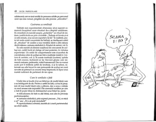 48 LECpI PARTICULARE
adolescenji care se simt umiliji de persoane adulte pe parcursul
unor a~a-zise cursuri, pregatiri sau alte procese "educative".
Castrarea ca umilinta
Soldatii mai experimentaji obi~nuiesc sa-~i supuna ca-
marazii incepiHori unor ritualuri de-a dreptul umilitoare.
Ei considera ca exercita asupra "pufanilor" un ritual de ini-
jiere, justlficandu-se prin cuvintele: "Trebuie sa invete ~iei
ce este armata, ca ~inoi am suportat-o la fel." in realitate, pes-
te tot unde exista concentrari de barbaji, se desfa~oara astfel
de "ritualuri" de umilire a nou-venijilor dintr-o alta rajiune
decat inijierea:castrarea simbolica (v.Ritualuri de castrare,vol. 1).
Ea este menita sa elimine surplusul de concurenji de ace-
la~i sex, astfel meat sa ca~tige eel mai putemic, m virtutea
experientei. Un astfel de comportament este exacerbat de
convietuirea celor de acela~isex mtr-o institujie totala (v.Cen-
tura de castitate, vol. I). In aceste institujii (cazarmi, spitale
de boli cronice, mchisori) se fac frecvent glume care mi-
meaza castrarea, pederastia, violul homosexual. Dar nu numai
acolo pot fi intalnite astfel de tendinte, ci ~i in tabere, in-
ternate sau alte locuri in care persoanele de acela~i sex sunt
nevoite sa petreadi un anume timp impreuna, in lipsa unui
numar suficient de parteneri de sex opus.
Cum te umile$te 0 fata
Unele fete se lauda ca ~i-au batut joc de multi baieti care
s-au mdragostit de ele. Pentru 0 astfel de fata, a avea in preaj-
ma cat mai mulji baieti este 0 placere, dar a avea 0 relajie
cu unul anume este imposibil. Din arsenalul umilitor pe care
o fata 11poate folosi in detrimentul unui baiat fac parte:
• ridiculizarea de fata cu alti baieti, mai ales in privinta
performantelor;
• castrarea simbolica, prin expresii precum: "Vai, ce mica
o ail" sau: "N-o sa poji niciodata!"
• capriciozitatea extrema, menita sa-i ceara partenerului
un efort sisific.
SCfi.JZA.?1:10 II
 