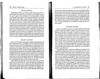 50 LEqlI PARTICULARE
Pozifii umilitoare
Majoritatea fetelor cu viata sexuala activa, precum 1Ji0
parte dintre cele care inca n-au facut sex considera ca pozi-
tia "pe la spate" este umilitoare. De unde provine aceasta
convingere? Unele spun ca se trage din faptul ca nU-1Jipot
privi partenerul, altele sustin ca arata a pozitie ~imalica
(de altfel, ea mai este numita 1Jipozitia cainelui). In realita-
te, este yorba despre 0 foarte veche retinere fata de sexul
anal, despre care mentionam la inceputul acestei "lectii" ca
simbolizeaza umilirea rituala a persoanei supuse. AIte fete,
aflate la inceputul vietii lor sexuale, considera umilitoare 1Ji
pozitia lor deasupra partenerului, considerand ca sunt mult
prea expuse privirilor lui. :Inceea ce-i prive1Jtepe baieti, unii
considera ca sunt umilitoare pozitiile in care ei sunt imo-
bilizati de catre partenera. Dupa opinia mea, perceperea unor
pozitii sexuale ca fiind umilitoare este doar expresia faptuIui
ca nu-ti cun01Jtisuficient de bine partenerul1Ji propriul corp.
Reacfii la umilinta
Din punet de vedere psihologic, umilinta este resimtita mai
ales de persoanele cu 0 imagine de sine suficient marcata
de egocentrism, avand in acela1Jitimp 0 incapacitate relati-
va de a se confrunta cu pierderile. Se simt umiliti prin exce-
lenta aceia care ajung sa faca ceea ce considerau ca nu vor
face niciodata. Cu alte cuvinte, limitele ridicate de tine la rang
de principiu iti sugereaza ca e1Jtiumilit. Multe umilinte sunt
depa1Jitesub forma concesiei sexuale: credeai canu vei ajunge
nicidind sa te la1Jisarutata de el1Ji iata ca ai ajuns la asta;
credeai ca n-ai sa faci dragoste inainte de casatorie 1Jiiata ca
el te-a facut sa vrei asta; credeai ca tu nu-i vei oferi nicicand
sex oral partenerei tale 1Jiiata ca tocmai asta facio
Acele tehnici sexuale care "nu se fac", cum ar fi sexul oral,
sexul anal, sexul in trei etc., sunt considerate umilitoare 0
data ce sunt impuse sub 0 forma sau alta. Momentele cele
mai delicate survin atunci cand unul dintre parteneri consi-
dera ca 0 anumita tehnica este ,,normala", iar celalalt 0 re-
simte ca umilitoare. Aici, ca 1Jiin cazul curateniei, trebuie apli-
LA MARGINEA PATULUI 51
cat principiul minimului standard: a1Jacum in privinta curate-
niei cei doi parteneri trebuie sa fie mai curati decat cel mai
curat dintre ei, in privinta umilintei trebuie tinut cont de
sentimentele celui mai umilit dintre ei. Acest principiu este
important, pentru ca exercitarea repetata a umilintei asupra
partenerului este 0 reala piedica in dezvoltarea divergen-
ta a cuplului din punet de vedere hedonic: unul va simti din
ce in ce mai multa placere, iar ceUilalt va simti din ce in ce
mai putina.
Remediile umilintei
Pentru ca partenera ta sa nu se simta umilita de diversele
aspecte erotice ale relatiei voastre, ea trebuie sa invete sa-1Ji
depa1Jeasca limitele. Ea poate fi ajutata sa elimine cuvan-
tul "niciodata" din conceptiile sale despre sexualitate, poate
fi incurajata sa faca cu propria mana ceea ce face de obicei
mana celuilalt. 0 alta tehnica este aceea a gesturilor reci-
proce "in oglinda", cand ceea ce face un partener, face 1Jice-
laIaIt. 0data supusa unei umilinte, 0 persoana recurge ade-
sea la tacere sau se manifesta inexplicabil impotriva celui
care a urniIit-o. 0persoana protesteaza vehement atunci cand
este supusa unei umiIinte daca are speranta compensarii
acelei umilinte prin reciprocitate, razbunare, sau umilind la
randul ei pe altcineva.
Imposibilitatea de a compensa umilinta genereaza 0 tra-
uma psihica destuI de severa, care scade stima de sine, nece-
sitand un ajutor foarte atent. Este cazul fetei de care s-a abu-
zat sexual candva, avand in prezent un partener care 0 iube1Jte,
dar cu care nu poate face dragoste a1Jacum 1Ji-ardori. Care
este cea mai potrivita atitudine in acest caz? Daca aceasta
fata ar incepe 0 terapie cu un psiholog, el ar incerca sa fa-
ciliteze 0 retraire simbolica a evenimentuIui traumatizant,
astfel incat acesta sa fie integrat ca experienta de viata in
personalitatea ei. La randullui, prietenul ei ar trebui sa adop-
te 0 pozitie total diferita fata de cea a barbatului care i-a
produs acel traumatism umilitor. Dar pentru asta el trebuie
sa cunoasca detalii din comportamentul acelui om, iar ele
 