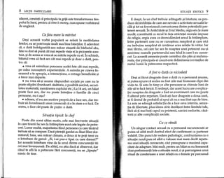 8 LECpI PARTICULARE
afaceri,constati ca principala ta grija este transformarea tim-
pului m bani, pentru ca time is money, cum spune vorbitorul
de engleza.
Ca fata mare la miiritat
Delili aceasta yorba populara se refera la nerabdarea
fetelor, ea se potrivelilte mult mai bine baietilor. E adevarat
ca,o data indragostita sau macar atalilatade barbatul sau,
fata va dori sa puna cat mai repede viata ei la picioarele aces-
tuia, Iilide aceea ar vrea sa se marite repede cu el.1n schimb,
baiatul vrea sa faca sex dH mai repede Iilidoar 0 data, pen-
tru ca:
• vrea sa asimileze persoana acelei fete cat mai repede,
pe calea cunoalilterii experientiale. A asimila pe cineva m-
seamna a te apropia, a interactiona, a extrage benefidile Iili
a trece mai departe.
• nu vrea sa-Iiliasume raspunderi sociale pe care nu Ie
poate stapam (bunaoara casatoria, 0 posibila sarcina, securi-
tatea materiala,mentinerea cuplului etc.) La 14 ani, un baiat
poate face sex, dar nu poateintretine 0 familie de cind
persoane, nu-i alila?
• adesea, el nu are motive proprii dea face sex, dar tre-
buie sa dovedeasca unor cunoscuti ca e m stare s-o faca. De
aceea, 0 face cat poate de putin:odata.
Situatia tipicii: la chef
Poate din acest uItim motiv, cele mai frecvente situatii
m care tinerii fac sex la mtamplare sunt cele legate de petre-
ceri. Lume multa, majoritatea fiind persoane cu care tanarul
trebuie sa se compare. Daca parintii gazdei au lasat liber dor-
mitorul, baia, sau macar camara, a doua zi te pop. trezi cu
o mtrebare de genul: "Bi, i-ai pus-o tipei cu care dansai?"
Iar aceasta mtrebare vine de la unul dintre concurentii tai
cei mai mverlilunap.. Dealtfel, nu Iiltiudaca ai observat, dar
cand te afli la 0 petrecere fara concurenti, nu se "lipelilte"
nimic de tine.
SITUATII EROTICE 9
E drept, la un chef trebuie adaugata Iilibautura; ea pro-
duce dezinhibitia de care are nevoie 0 activitate sexuala fa-
dla Iilitot ea favorizeaza comunicarea dintre potentialii par-
teneri sexuali.1n Antichitate 1il1Evul Mediu, orgia era la mare
moda; constituita ca recul in fata strictetei morale impuse
de religie, orgia avea ca deznodamant sexulla mtamplare,
intre parteneri care nu se cunolilteau neaparat Iilicare nid
nu trebuiau neaparat sa continue acea relap.e m viitor. Iar
mai tarziu, cei care fac sex m noaptea unei petreceri nU-lili
amintesc numele partenerului sau felulm carel-au cunos-
cut. La aceasta amnezie poate contribui din plin Iilimahmu-
reala, dar prindpala ei cauza este delimitarea invitap.lor de
restullumii la petrecerea respectiva .
A fost 0 data ca niciodatii
DeliliaiJacut dragoste doar 0 data cu 0 persoana anume,
ai putea spune ca acelea au fost cele mai frumoase dipe din
viata ta. $i asta in timp ce alte persoane se chinuie luni de
zile sa te faca fericit. E nedrept, dar acest lucru are 0 explica-
p.e:noaptea de dragoste a fost un eveniment care nu poate
fi aIterat prin repetare. Daca ati face dragoste a doua oara,
ar fi destuI de probabil sa spui ca nu a mai fost alilade bine.
La asta se adauga satisfactia de a face ceva interzis, senza-
p.ade libertate, plus ideea ca te desfalilorimtre limitele tale,
fara sa-ti mai bap. capuI cu prietenii, sarcini nedorite, casa-
torii IiliaIte complicatii sodale.
Cu ce riimai
Un singur contact sexual cu 0 persoana necunoscuta ar
putea sa aiba mult doritul efect de confirmare ca partener
valabil. Din punct de vedere psihologic, confruntarea cu 0
situap.e noua pare saaiba 0 valoare mai mare decat repeta-
rea unei situap.i cunoscute, cad presupune 0 maxima capa-
citate de adaptare. Mai mult, pentru un baiat ea nu mseamna
doar performanta mtr-o situap.e noua,ci Iiliparcurgerea unui
ritual de condensare a unei relap.i cu 0 femeie pe parcursuI
 