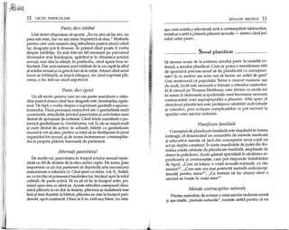 .1
I
12 LEqII PARTICULARE
Pasiv, deci inhibat
Vnii tineri obi~nuiesc sa spuna: "Eu nu ~tiu sa fac sex, nu .
prea ma mi~c, dar nu am nimic impotriva sa stau." Motivele
pentru care unii oameni aleg.atitudinea pasiva atunci cand
fac dragoste pot fi diverse. In primul rand poate fi yorba
despre inhibitie. Ea este intr-un fel necesara pe parcursul
diverselor acte fiziologice, aparand ~iin dinamica actului
sexual, mai ales la sfar~it, in postludiu, cand apare faza re-
fractara. Dar unii oameni sunt inhibap de la un capat la altul
al actului sexual ~icu greu ii fad sa se ~te. Atund cand acest
lucru se intampla, se mi~ca stangaci, iar cand exprima pla-
cerea, 0 fac intr-un mod nepotrivit.
Pasiv, deci egoist
Vn alt motiv pentru care un om poate manifesta 0 atitu-
dine pasiva atunci cand face dragoste este, bineinteles, egois-
mul. De fapt, e yorba despre 0 exprimare genitala a egocen-
trismului. Daca persoana respectiva are 0 genitalitate mult
accentuata, atitudinile privind pasivitatea ~iactivitatea sunt
destul de apropiate de extreme. Cand fetele manifesta 0 pu-
ternica genitalizare (v.Genitalizarea, vol. I), ele se mi~ca mult
~i sunt destul de active; in schimb, baietii cu genitalizare
excesiva vor sa stea, pentru ca totul sa se desfa~oare in jurul
organului lor sexual, ~ide aceea incremenesc contemplan-
du-~i propria placere furnizata de partenera.
Alternati pasivitatea!
De multe ori, pasivitatea in timpul actului sexual repre-
zinta un fel de abatere de la etica acelui cuplu. De aceea, pare
important ca cei doi parteneri sa deprinda arta succesiunii
armonioase a rolurilor (v. Cand apare excitatia, vol. I). Astfel,
ea va invata sa primeasca tandretea lui, trecand apoi la rolul
celaIalt, de parte activa. El va ~ti sa fie la inceput activ, pri-
mind apoi ceea ce ofera ea. Aceste atitudini corespund dina-
micii placerii la cei doi: la femeie, placerea se instaleaza mai
lent ~imai durabil; la barbat, placerea se cere la inceput pon-
derata, apoi sustinuta. Grice ai fi tu, fata sau baiat, nu uita:
SITUATII EROTICE 13
a~a cum exista 0 adevarata arta a contemplarii tablourilor,
exista ~i0 arta a primirii placerii sexuale - atunci cand joci
rolul celui pasiv ....
Sexul planificat
Sa trecem acum de la extrema sexului pasiv la cealalta ex-
trema, a sexului planificat. Cum ar putea 0 manifestare atat
de spontana precum sexul sa fie planificata cu minutiozi-
tate? $i ce motive am avea noi sa facem un astfel de gest?
Vnii motiveaza ca populatia Terrei a crescut numeric a~a
de mult, incat este necesara 0 franare a ritmului na~terilor.
Ei il citeaza pe Thomas Malthuss, care afirma cu multi ani
in urma ca razboaiele ~iepidemiile sunt fenomene necesare
contracararii unei suprapopulari a planetei. AJtii spun eel
obiectivul planificarii este protejarea sanatatii individuale
~i colective, prin evitarea complicatiilor ce pot surveni la
aparitia unei sarcini nedorite.
Planificare familialii
Conceptul de planificare familiala este raspandit in lumea
intreaga, el desemnand un ansamblu de metode medicale
~i educative menite sa faca din conceperea unui copil un
act pe deplin con~tient. In toate re~edintele de judet din Ro-
mania exista cabinete de planificare familiala, amplasate de
obicei in policlinici. Acolo gase~ti speciali~ti in sanatatea re-
producerii ~i contraceptie, care pot raspunde intrebarilor
de tipul: "Cum sa traiesc 0 viata sexuala normala, cu risc
minim?", "Care este cea mai potrivita metoda anticoncep-
ponala pentru mine?", lICe trebuie sa fac atunci cand 0
sarcina se ive~te in viata mea?"
Metode contraceptive naturale
Printre metodele de evitare a unei sarcini nedorite exista
~i a~a-zisele "metode naturale", numite astfel pentru ca nu
 