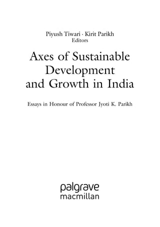 Axes Of Sustainable Development And Growth In India Piyush Tiwari | PDF