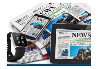 © 2015 WAN-IFRA | WORLDPRESSTRENDS!
 