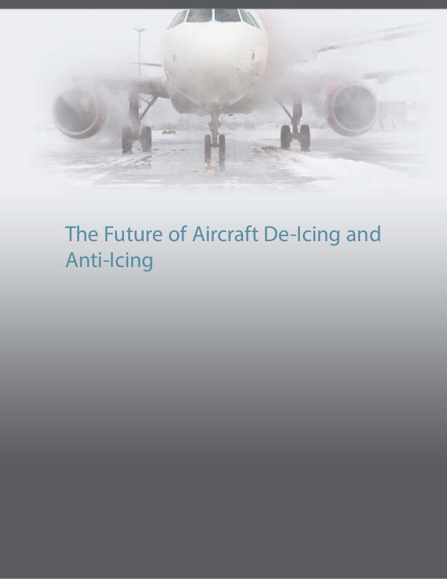The Future of Aircraft DeIcing and AntiIcing