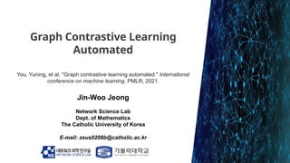 250602_JW_labseminar[Graph Contrastive Learning Automated].pptx