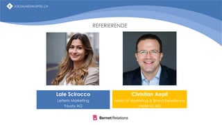 SOCIALMEDIAGIPFEL.CH
REFERIERENDE
Lale Scirocco
Leiterin Marketing
Yousty AG
Christian Aepli
Head of Marketing & Brand Experience
Implenia AG
SOCIALMEDIAGIPFEL.CH
 