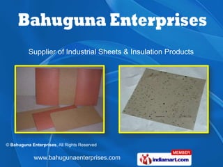Supplier of Industrial Sheets & Insulation Products




© Bahuguna Enterprises, All Rights Reserved


             www.bahugunaenterprises.com
 