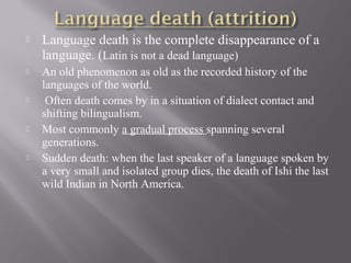 Language Death. Examples sociolinguistic | PPT