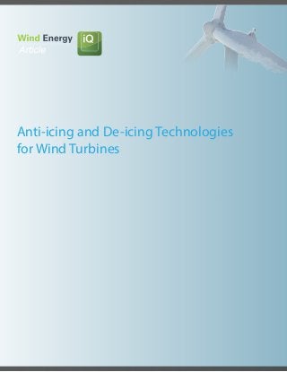 Anti-icing and De-icing Technologies
for Wind Turbines
 