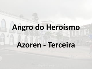 www.passie-voor-reizen.nl Angro do Heroísmo Azoren - Terceira 