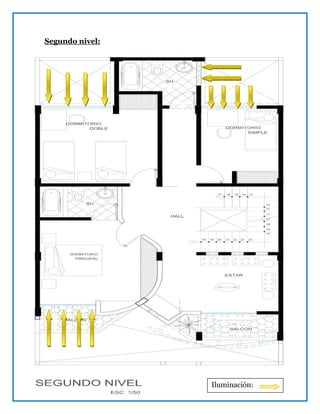 Segundo nivel:
Ventilación:
Iluminación:
 