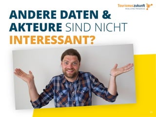 23
ANDERE DATEN &
AKTEURE SIND NICHT
INTERESSANT?
 