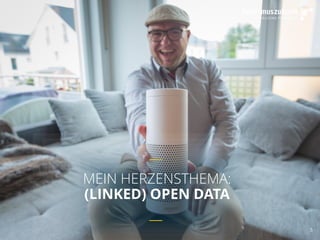 5
MEIN HERZENSTHEMA:
(LINKED) OPEN DATA
 