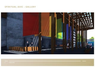 V FACILITIES
SPIRITUAL AXIS – GALLERY
 