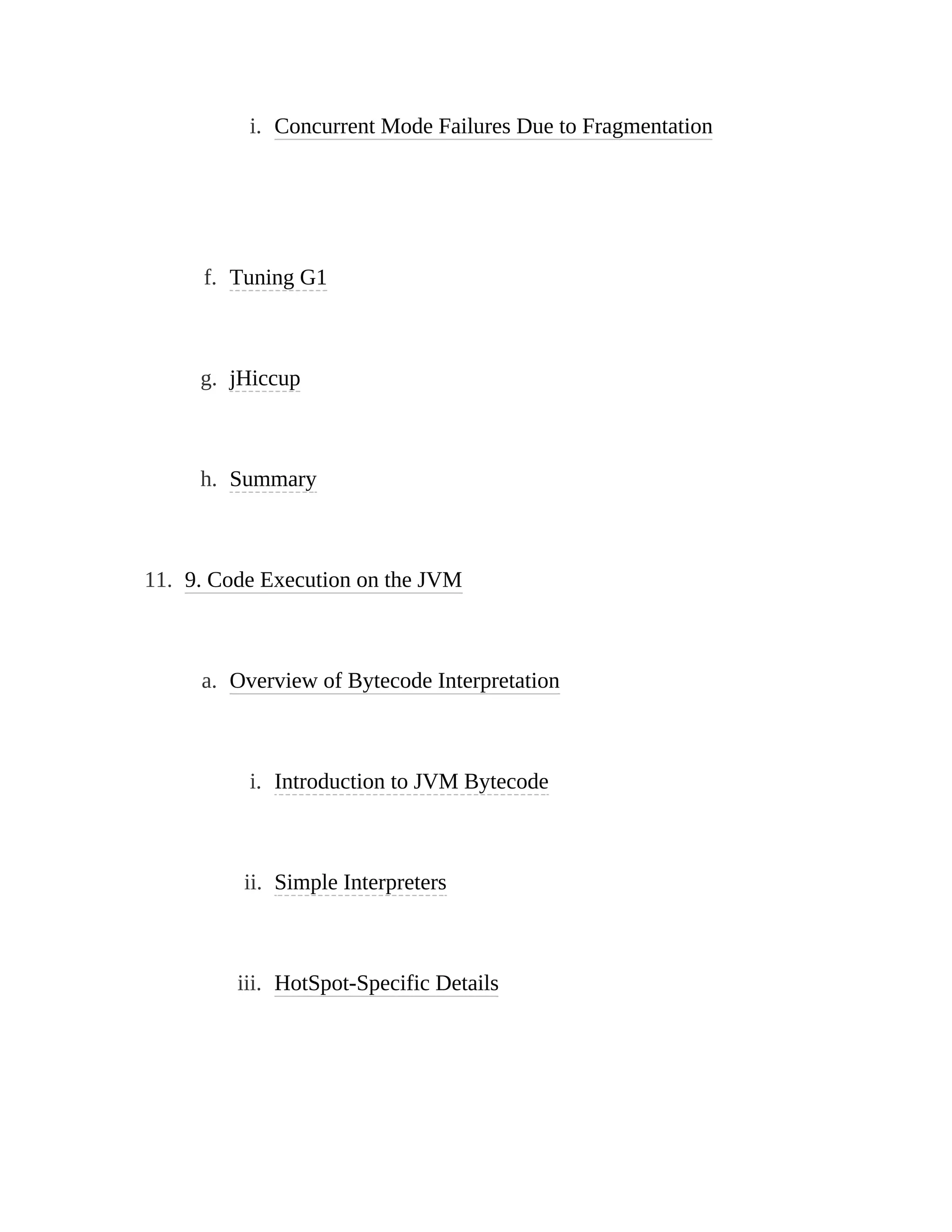 i. Concurrent Mode Failures Due to Fragmentation
f. Tuning G1
g. jHiccup
h. Summary
11. 9. Code Execution on the JVM
a. Overview of Bytecode Interpretation
i. Introduction to JVM Bytecode
ii. Simple Interpreters
iii. HotSpot-Specific Details
 