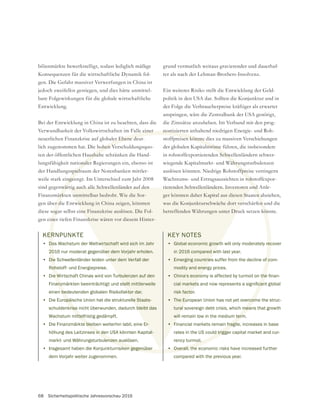 68 Sicherheitspolitische Jahresvorschau 2016
KERNPUNKTE
• Das Wachstum der Weltwirtschaft wird sich im Jahr
2016 nur moderat gegenüber dem Vorjahr erholen.
• Die Schwellenländer leiden unter dem Verfall der
Rohstoff- und Energiepreise.
• Die Wirtschaft Chinas wird von Turbulenzen auf den
Finanzmärkten beeinträchtigt und stellt mittlerweile
einen bedeutenden globalen Risikofaktor dar.
• Die Europäische Union hat die strukturelle Staats-
schuldenkrise nicht überwunden, dadurch bleibt das
Wachstum mittelfristig gedämpft.
• Die Finanzmärkte bleiben weiterhin labil, eine Er-
höhung des Leitzinses in den USA könnten Kapital-
markt- und Währungsturbulenzen auslösen.
• Insgesamt haben die Konjunkturrisiken gegenüber
dem Vorjahr weiter zugenommen.
bilienmärkte bewerkstelligt, sodass lediglich mäßige
Konsequenzen für die wirtschaftliche Dynamik fol-
jedoch zweifellos gestiegen, und dies hätte unmittel-
bare Folgewirkungen für die globale wirtschaftliche
Entwicklung.
Bei der Entwicklung in China ist zu beachten, dass die
Verwundbarkeit der Volkswirtschaften im Falle einer
neuerlichen Finanzkrise auf globaler Ebene deut-
lich zugenommen hat. Die hohen Verschuldungsquo-
ten der öffentlichen Haushalte schränken die Hand-
lungsfähigkeit nationaler Regierungen ein, ebenso ist
der Handlungsspielraum der Notenbanken mittler-
weile stark eingeengt. Im Unterschied zum Jahr 2008
sind gegenwärtig auch alle Schwellenländer auf den
Finanzmärkten unmittelbar bedroht. Wie die Sor-
gen über die Entwicklung in China zeigen, könnten
diese sogar selbst eine Finanzkrise auslösen. Die Fol-
gen einer tiefen Finanzkrise wären vor diesem Hinter-
grund vermutlich weitaus gravierender und dauerhaf-
ter als nach der Lehman-Brothers-Insolvenz.
politik in den USA dar. Sollten die Konjunktur und in
der Folge die Verbraucherpreise kräftiger als erwartet
anspringen, wäre die Zentralbank der USA genötigt,
die Zinssätze anzuheben. Im Verbund mit den prog-
nostizierten anhaltend niedrigen Energie- und Roh-
stoffpreisen könnte dies zu massiven Verschiebungen
der globalen Kapitalströme führen, die insbesondere
in rohstoffexportierenden Schwellenländern schwer-
wiegende Kapitalmarkt- und Währungsturbulenzen
auslösen könnten. Niedrige Rohstoffpreise verringern
Wachstums- und Ertragsaussichten in rohstoffexpor-
tierenden Schwellenländern. Investoren und Anle-
ger könnten daher Kapital aus diesen Staaten abziehen,
was die Konjunkturschwäche dort verschärfen und die
betreffenden Währungen unter Druck setzen könnte.
KEY NOTES
• Global economic growth will only moderately recover
in 2016 compared with last year.
• Emerging countries suffer from the decline of com-
modity and energy prices.
•
risk factor.
• The European Union has not yet overcome the struc-
tural sovereign debt crisis, which means that growth
will remain low in the medium term.
• Financial markets remain fragile, increases in base
rates in the US could trigger capital market and cur-
rency turmoil.
• Overall, the economic risks have increased further
compared with the previous year.
 