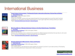 www.intesysconsulting.com
International Business
Cross-Cultural Communication: The Essential Guide to International Busine...
