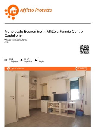 Monolocale Economico in Affitto a Formia Centro
Castellone
 Piazza Sant Erasmo, Formia
€250

13532
ID Proprietà

30 m
Superficie

1
Bagno
2
 