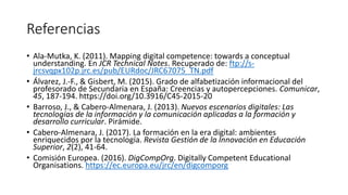 Referencias
• Enlaces. (2011). Competencias y Estándares TIC para la Profesión Docente. Centro
de Educación y Tecnología (...