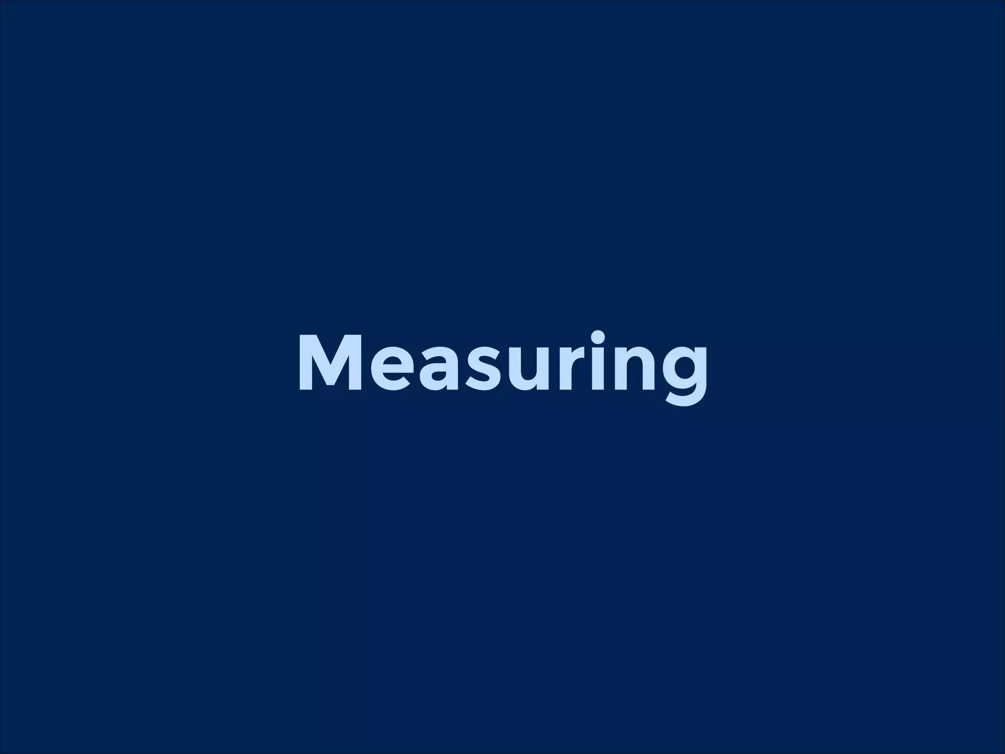 Measuring

 