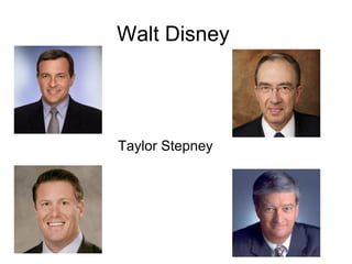 Walt Disney  Taylor Stepney 