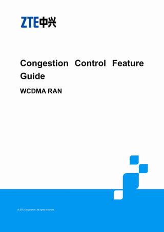 Congestion Control Feature
Guide
WCDMA RAN
 