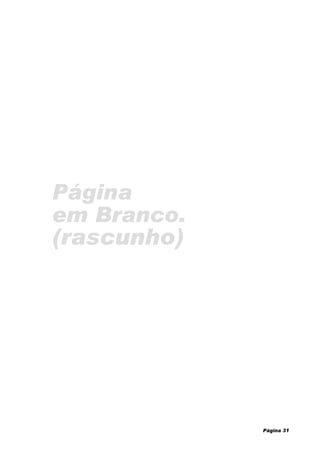 Página 31
Página
em Branco.
(rascunho)
 