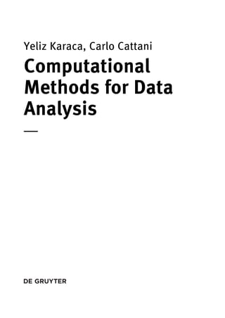 Computational Methods For Data Analysis Yeliz Karaca Carlo Cattani | PDF
