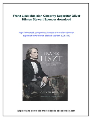 Franz Liszt Musician Celebrity Superstar Oliver Hilmes Stewart Spencer