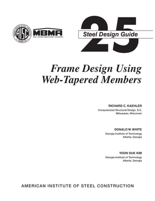 Design Guide 25 Frame Design Using Webtapered Members Aisc | PDF