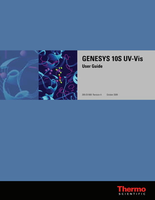 GENESYS 10S UV-Vis
User Guide
269-251800 Revision A October 2009
 