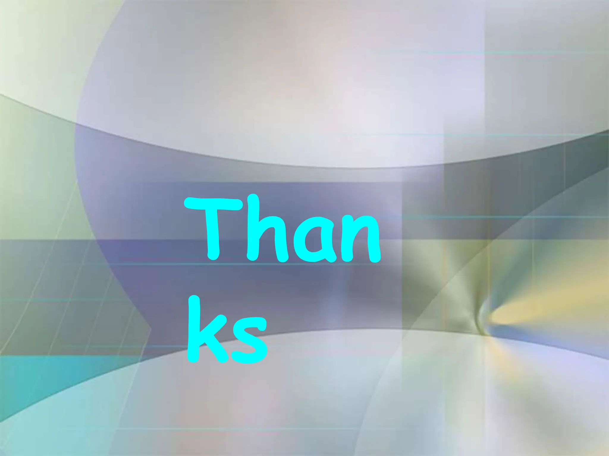Than
ks
 