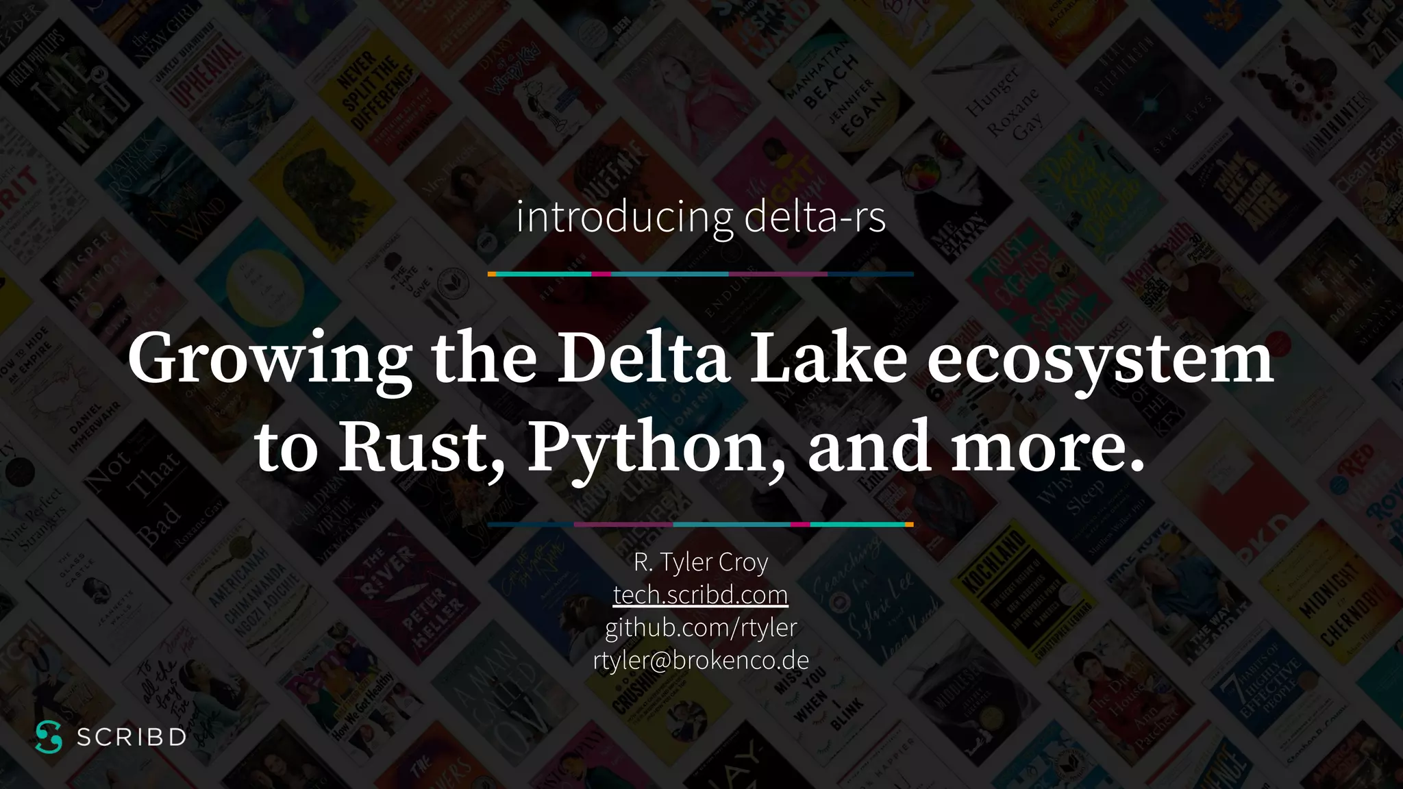 Growing the Delta Ecosystem to Rust and Python with Delta-RS | PPT