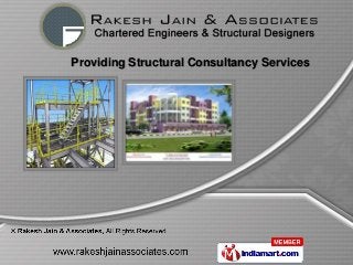 Providing Structural Consultancy Services
 
