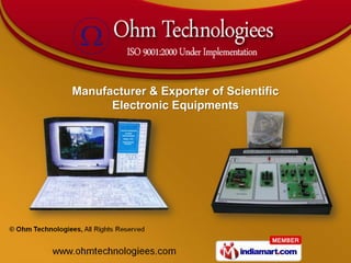 Manufacturer & Exporter of Scientific
      Electronic Equipments
 
