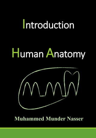 Introduction
Human Anatomy
 