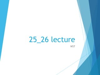 25_26 lecture
WST
 