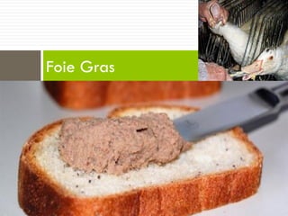 Foie Gras
 