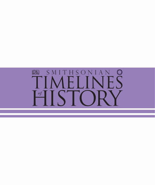 252784414 timelines-of-history-the-ultimate-visual-guide-smithsonian PDF