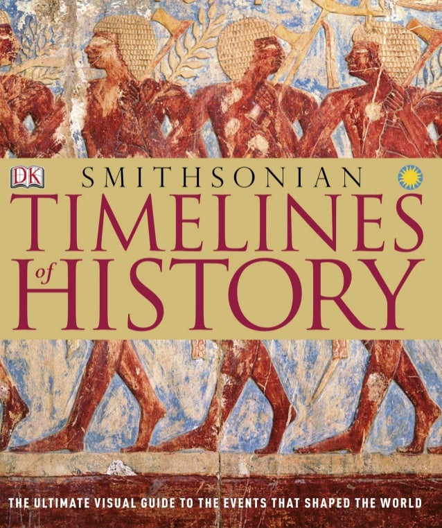 252784414 timelines of history the ultimate visual guide smithsonian