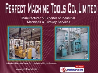 Manufacturer & Exporter of Industrial Machines & Turnkey Services 