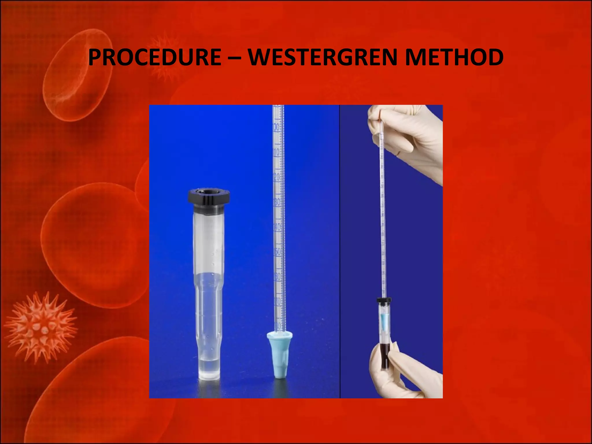 Westergren Lab erythrocyte sedimentation rate | PPT