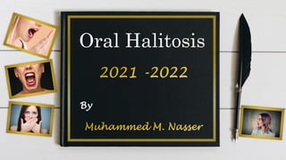 Oral Halitosis
By
 