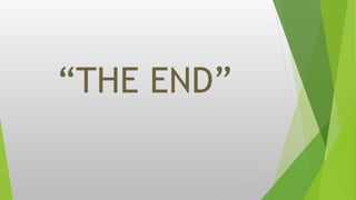 “THE END”
 