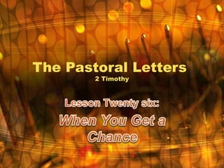 The Pastoral Letters
2 Timothy
 