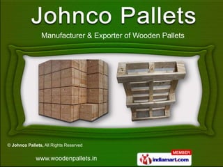 Manufacturer & Exporter of Wooden Pallets




© Johnco Pallets, All Rights Reserved


             www.woodenpallets.in
 