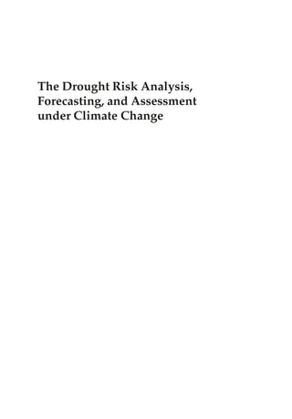 The Drought Risk Analysis Forecasting And Assessment Under Climate ...