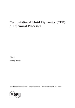 Computational Fluid Dynamics Cfd Of Chemical Processes Youngil Lim | PDF